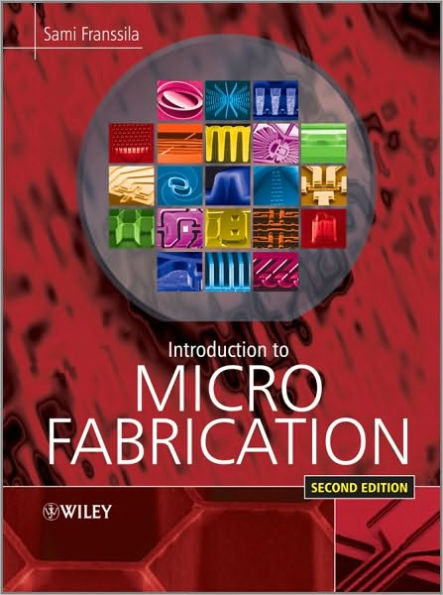 Introduction to Microfabrication / Edition 2