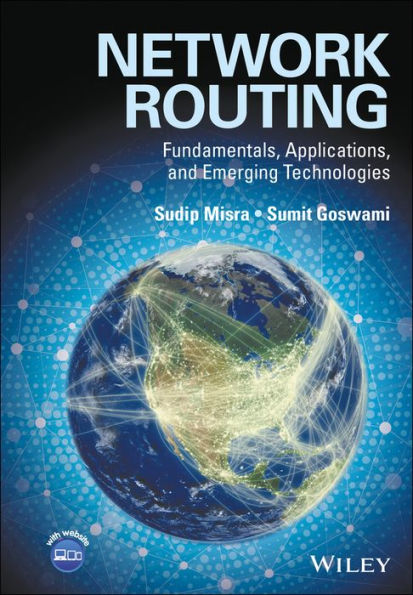 Network Routing: Fundamentals, Applications, and Emerging Technologies / Edition 1