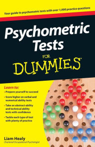 Title: Psychometric Tests For Dummies, Author: Liam Healy