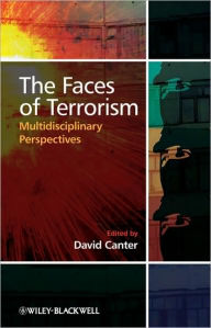 Title: The Faces of Terrorism: Multidisciplinary Perspectives / Edition 1, Author: David V. Canter