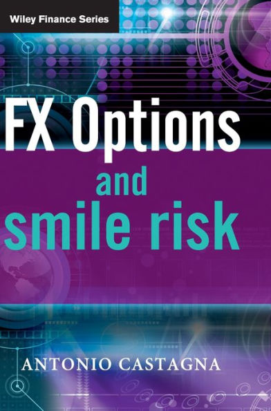 FX Options and Smile Risk / Edition 1