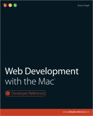 Title: Web Development with the Mac, Author: Aaron Vegh