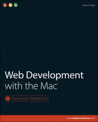 Title: Web Development with the Mac, Author: Aaron Vegh