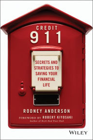 Title: Credit 911: Secrets and Strategies to Saving Your Financial Life, Author: Rodney Anderson