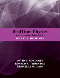 Title: RealTime Physics: Active Learning Laboratories, Module 1: Mechanics / Edition 3, Author: David R. Sokoloff