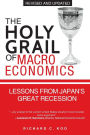 The Holy Grail of Macroeconomics: Lessons from Japan's Great Recession
