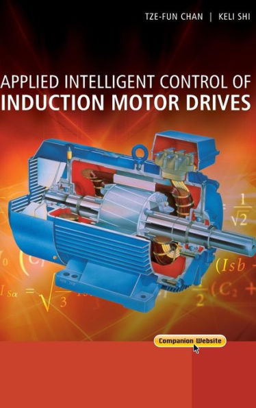 Applied Intelligent Control of Induction Motor Drives / Edition 1