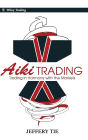 Aiki Trading: The Art of Trading in Harmony with the Markets