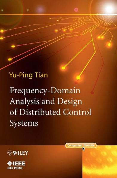 Frequency-Domain Analysis and Design of Distributed Control Systems / Edition 1