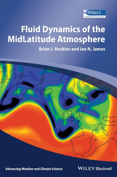 Fluid Dynamics of the Mid-Latitude Atmosphere / Edition 1