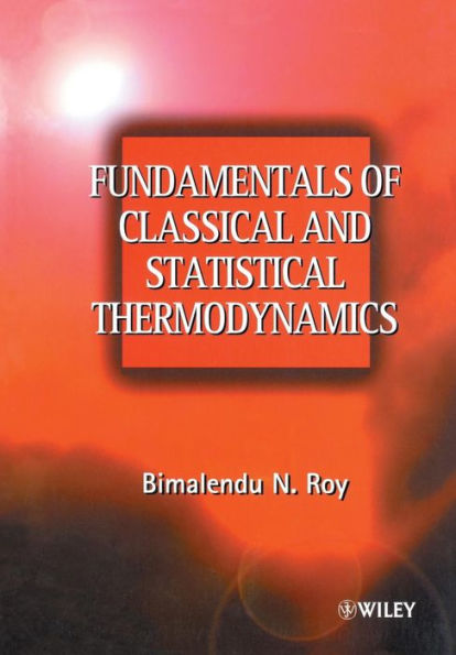 Fundamentals of Classical and Statistical Thermodynamics / Edition 1