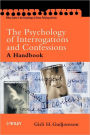 The Psychology of Interrogations and Confessions: A Handbook / Edition 1