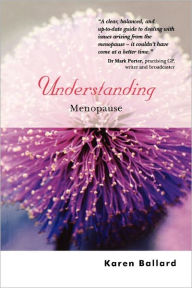 Title: Understanding Menopause, Author: Karen Ballard