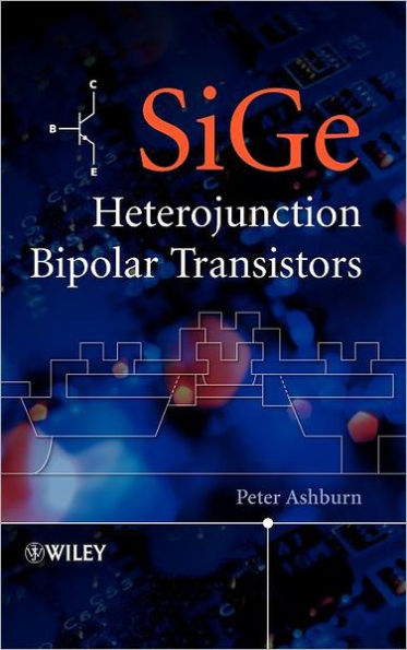 SiGe Heterojunction Bipolar Transistors / Edition 1