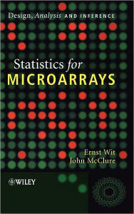 Title: Statistics for Microarrays: Design, Analysis and Inference / Edition 1, Author: Ernst Wit