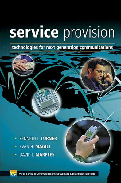 Service Provision: Technologies for Next Generation Communications / Edition 1