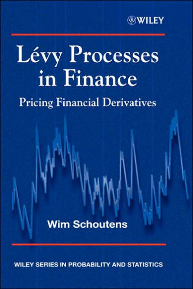 Lévy Processes in Finance: Pricing Financial Derivatives / Edition 1