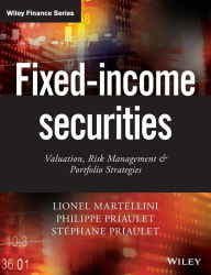 Title: Fixed-Income Securities: Valuation, Risk Management and Portfolio Strategies / Edition 1, Author: Lionel Martellini