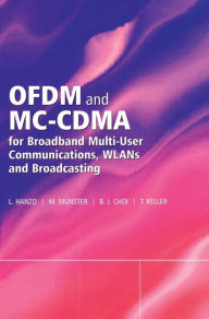 Title: OFDM and MC-CDMA for Broadband Multi-User Communications, WLANs and Broadcasting / Edition 1, Author: Lajos Hanzo