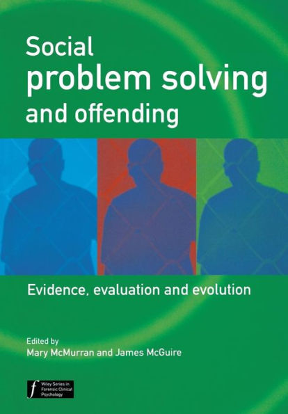 Social Problem Solving and Offending: Evidence, Evaluation and Evolution / Edition 1