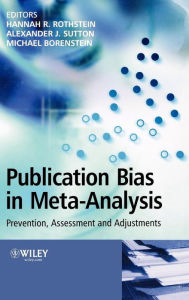 Title: Publication Bias in Meta-Analysis: Prevention, Assessment and Adjustments / Edition 1, Author: Hannah R. Rothstein