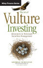 The Art of Vulture Investing: Adventures in Distressed Securities Management