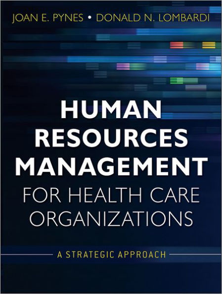 Human Resources Management for Health Care Organizations: A Strategic Approach / Edition 1