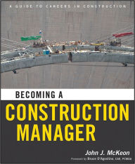 Title: Becoming a Construction Manager, Author: John J. McKeon