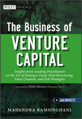 The Business Of Venture Capital Insights From Leading