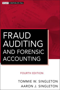 Title: Fraud Auditing and Forensic Accounting, Author: Tommie W. Singleton