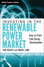 Investing in the Renewable Power Market: How to Profit from Energy Transformation / Edition 1