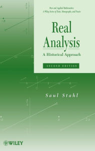 Title: Real Analysis: A Historical Approach / Edition 2, Author: Saul Stahl