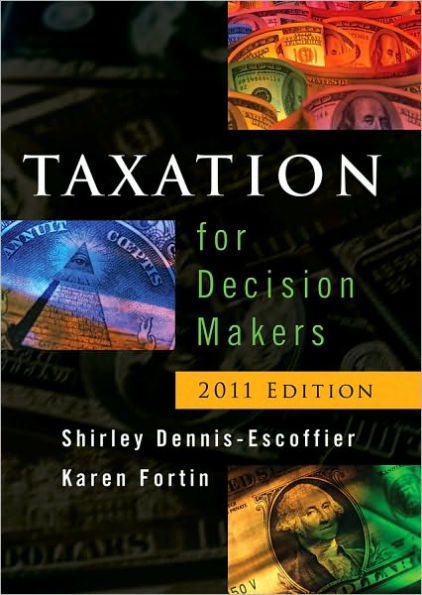 Taxation for Decision Makers / Edition 2011