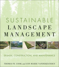 Title: Sustainable Landscape Management: Design, Construction, and Maintenance, Author: Ann Marie VanDerZanden