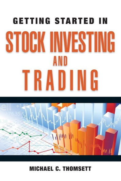 Getting Started in Stock Investing and Trading