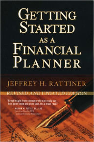 Title: Getting Started as a Financial Planner, Author: Jeffrey H. Rattiner