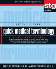 Title: Quick Medical Terminology: A Self-Teaching Guide / Edition 5, Author: Shirley Soltesz Steiner