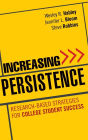 Increasing Persistence: Research-based Strategies for College Student Success