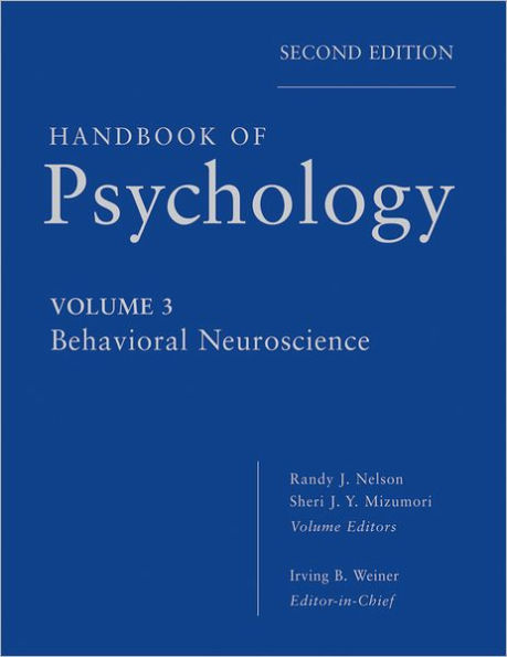 Handbook of Psychology, Behavioral Neuroscience / Edition 2