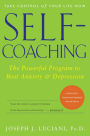 Self-Coaching: The Powerful Program to Beat Anxiety and Depression