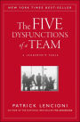 The Five Dysfunctions of a Team, Enhanced Edition: A Leadership Fable