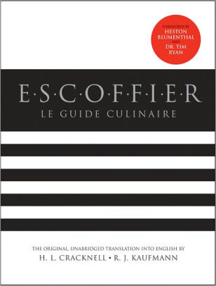 Title: Escoffier: The Complete Guide to the Art of Modern Cookery / Edition 2, Author: H. L. Cracknell, R. J. Kaufmann, Georges Auguste Escoffier