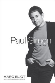 Title: Paul Simon: A Life, Author: Marc Eliot
