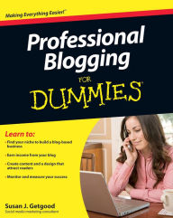Title: Professional Blogging For Dummies, Author: Susan J. Getgood