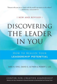 Title: Discovering the Leader in You: How to realize Your Leadership Potential, Author: Sara N. King