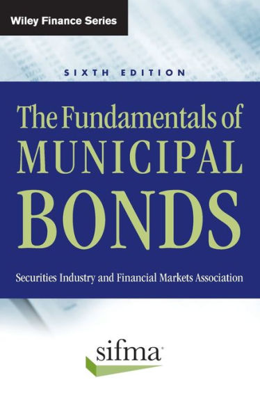The Fundamentals of Municipal Bonds / Edition 1