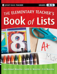 Title: The Elementary Teacher's Book of Lists, Author: Gary R. Muschla