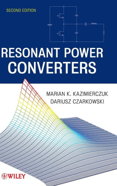 Resonant Power Converters / Edition 2