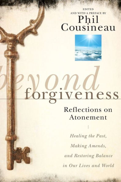 Beyond Forgiveness: Reflections on Atonement