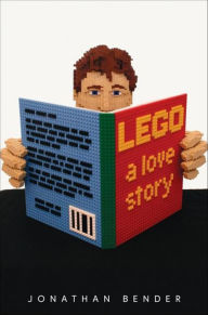 Title: LEGO: A Love Story, Author: Jonathan Bender